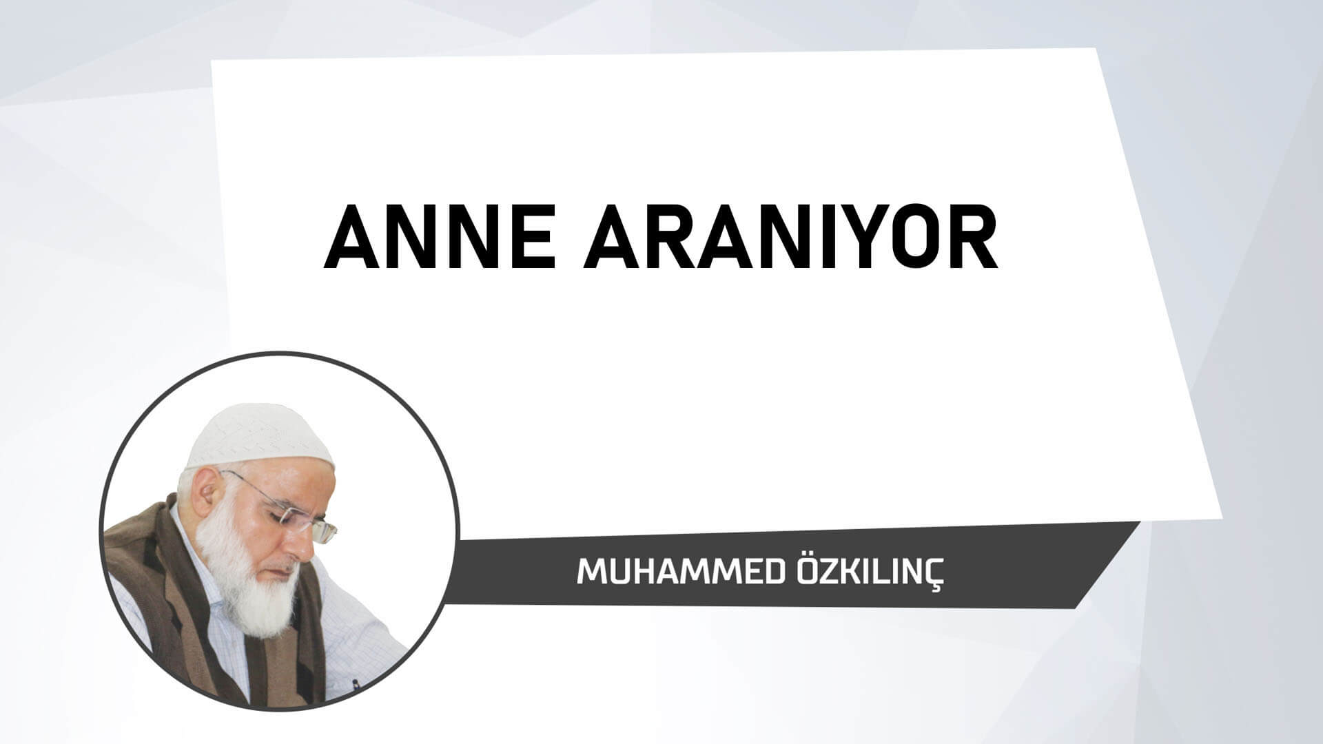Anne Aranıyor