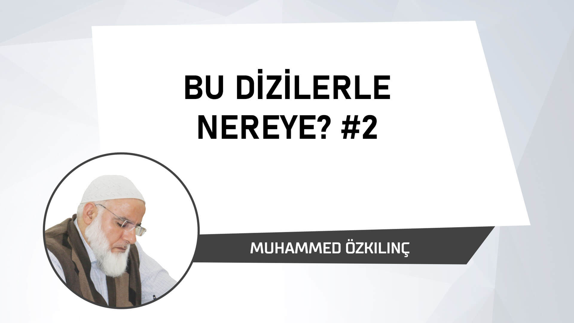 Bu Dizilerle Nereye? 2