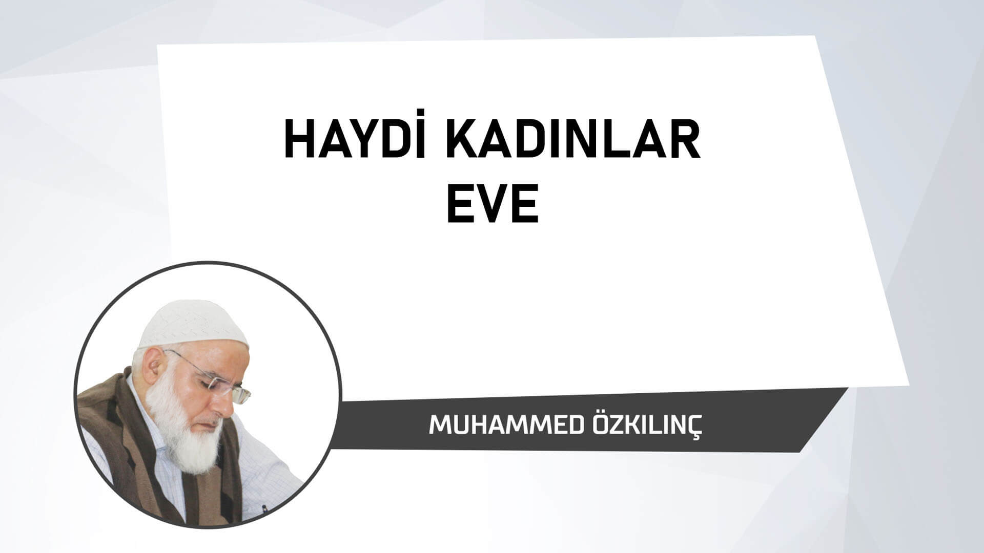 Haydi Kadınlar Eve