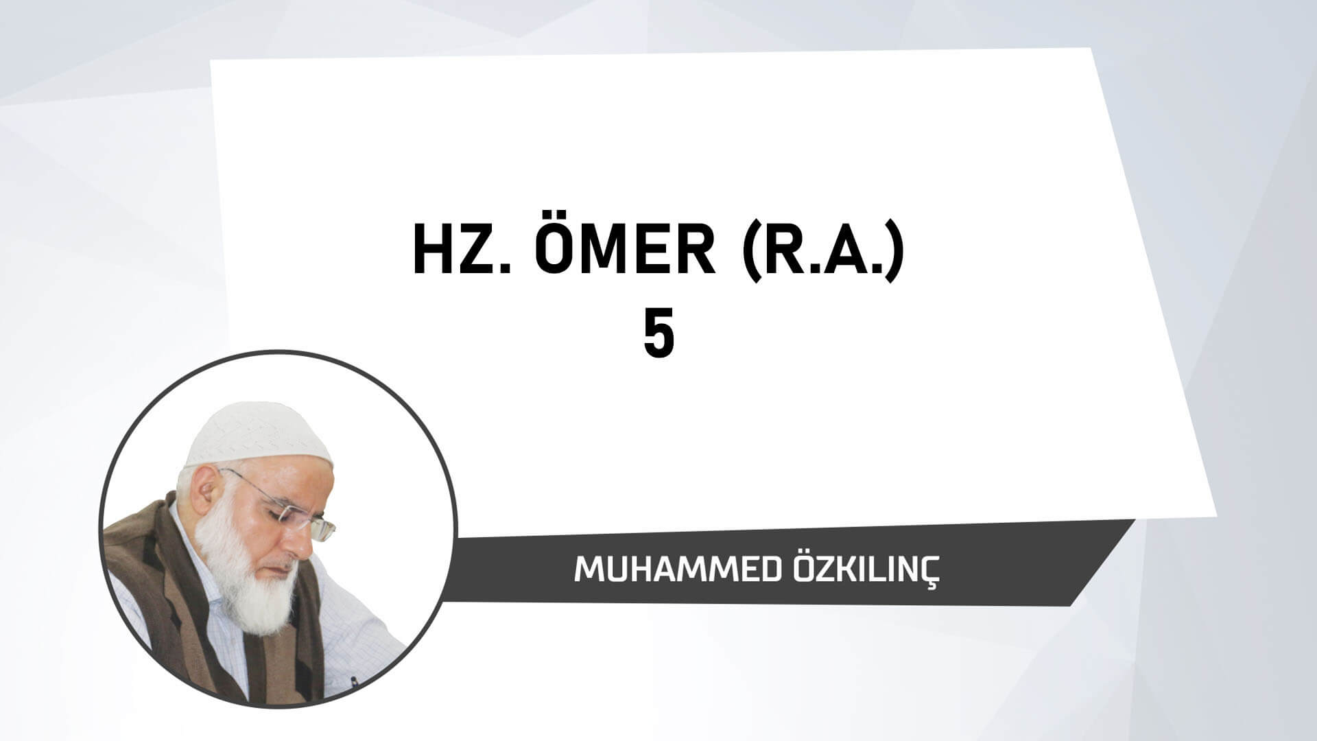 Hz. Ömer (r.a) 5
