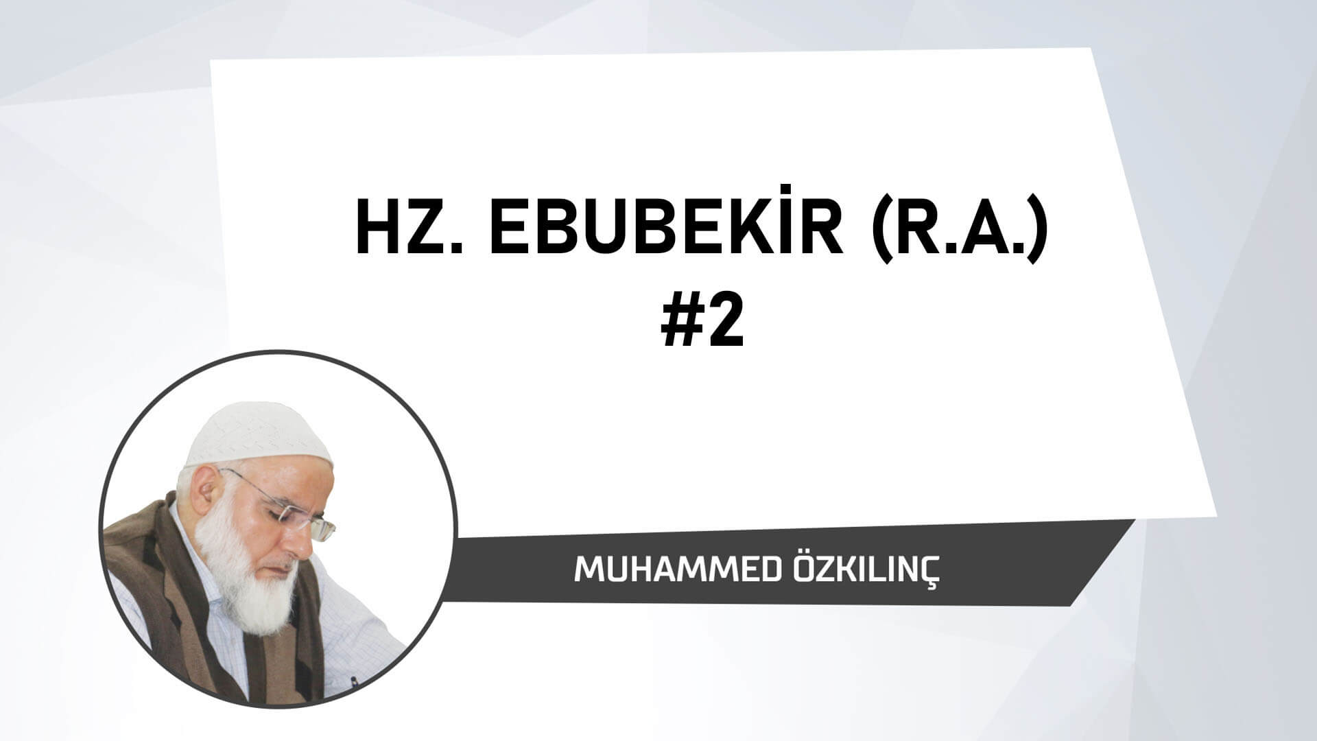 Hz. Ebubekir (r.a) 2