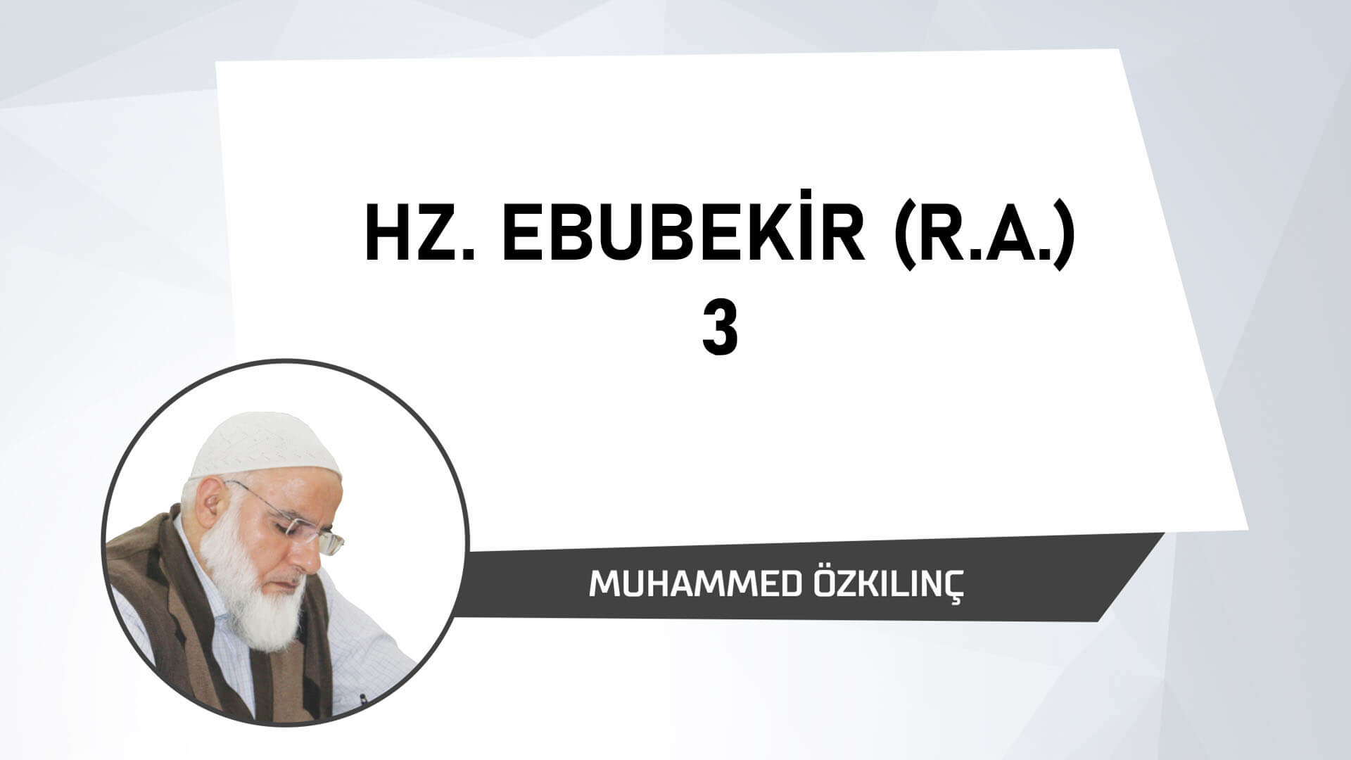 Hz. Ebubekir (r.a) 3