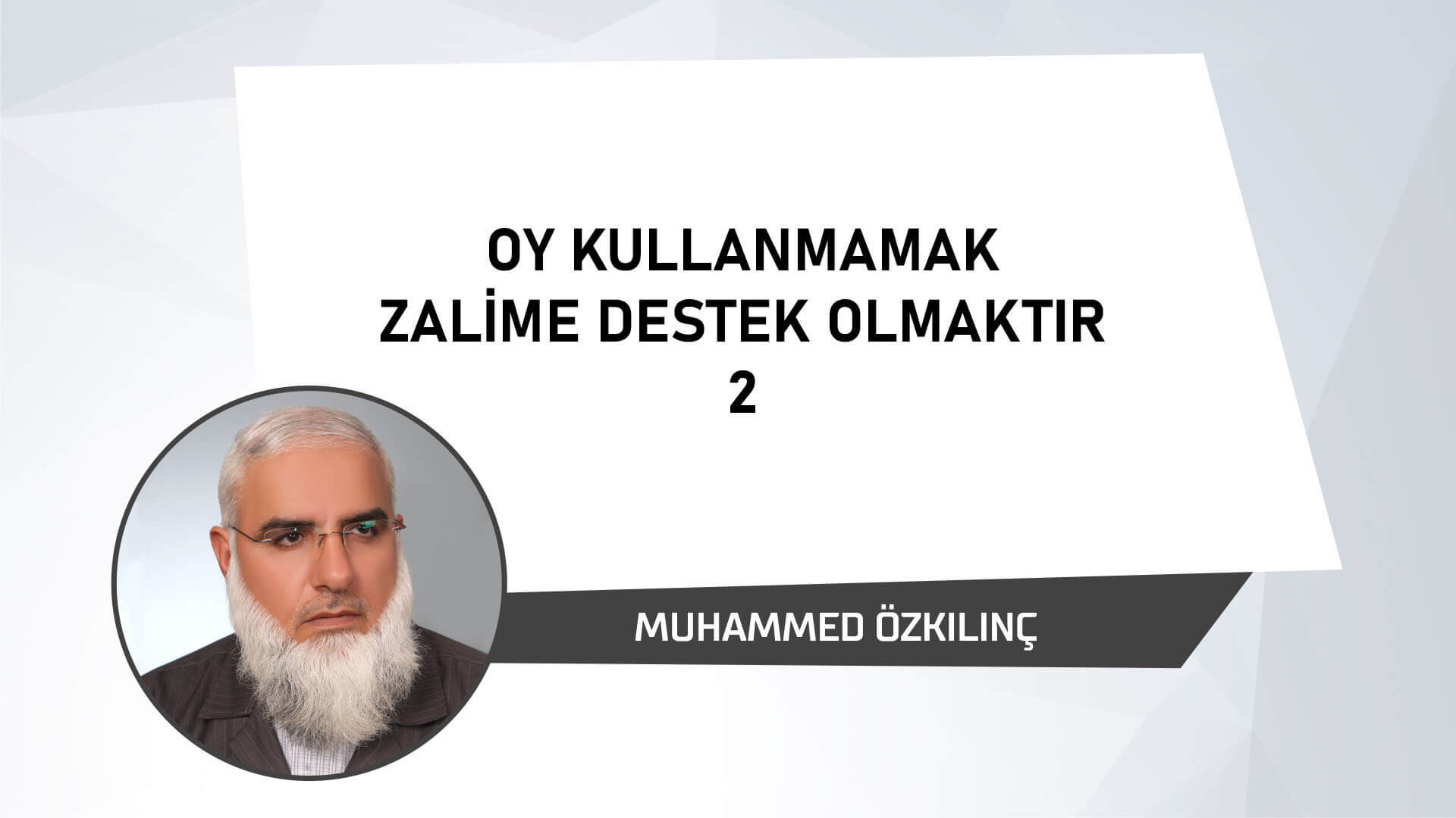 Oy Kullanmamak Zalime Destek Olmaktır 2