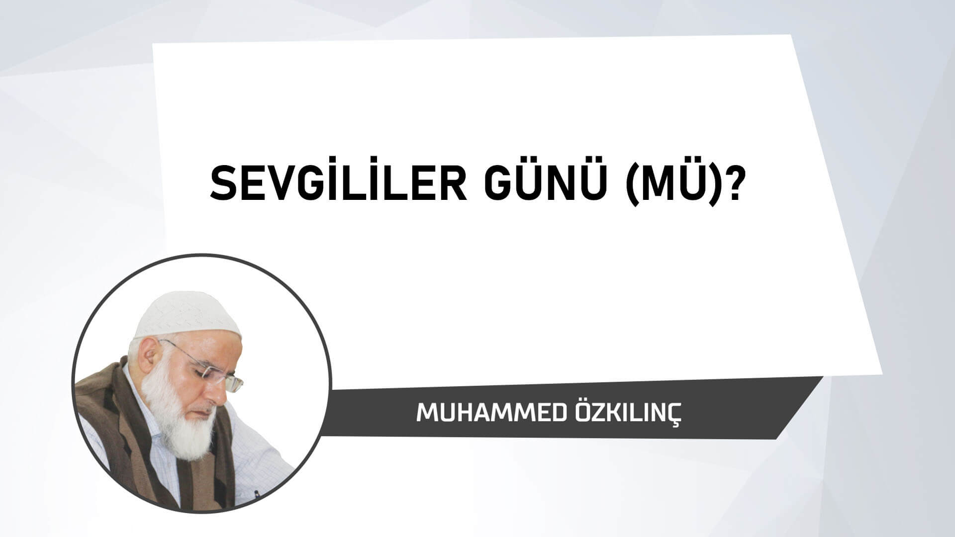 Sevgililer Günü (mü)?