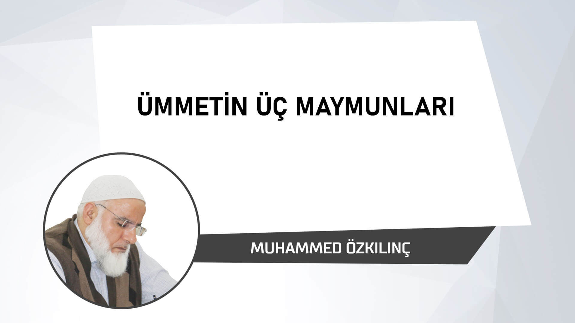 Ümmetin Üç Maymunları