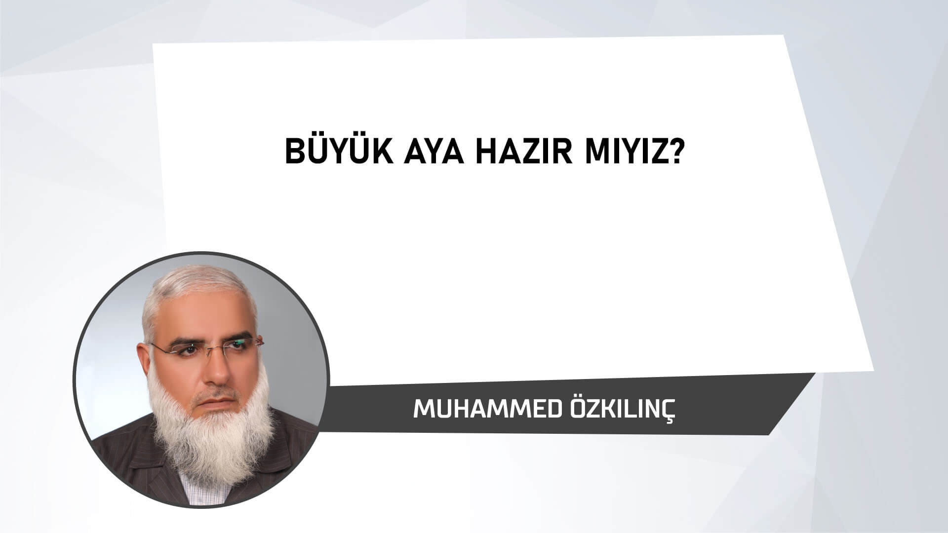 Büyük Aya Hazır mıyız?