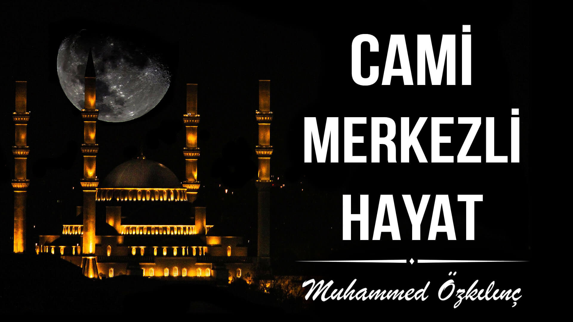 Cami Merkezli Hayat