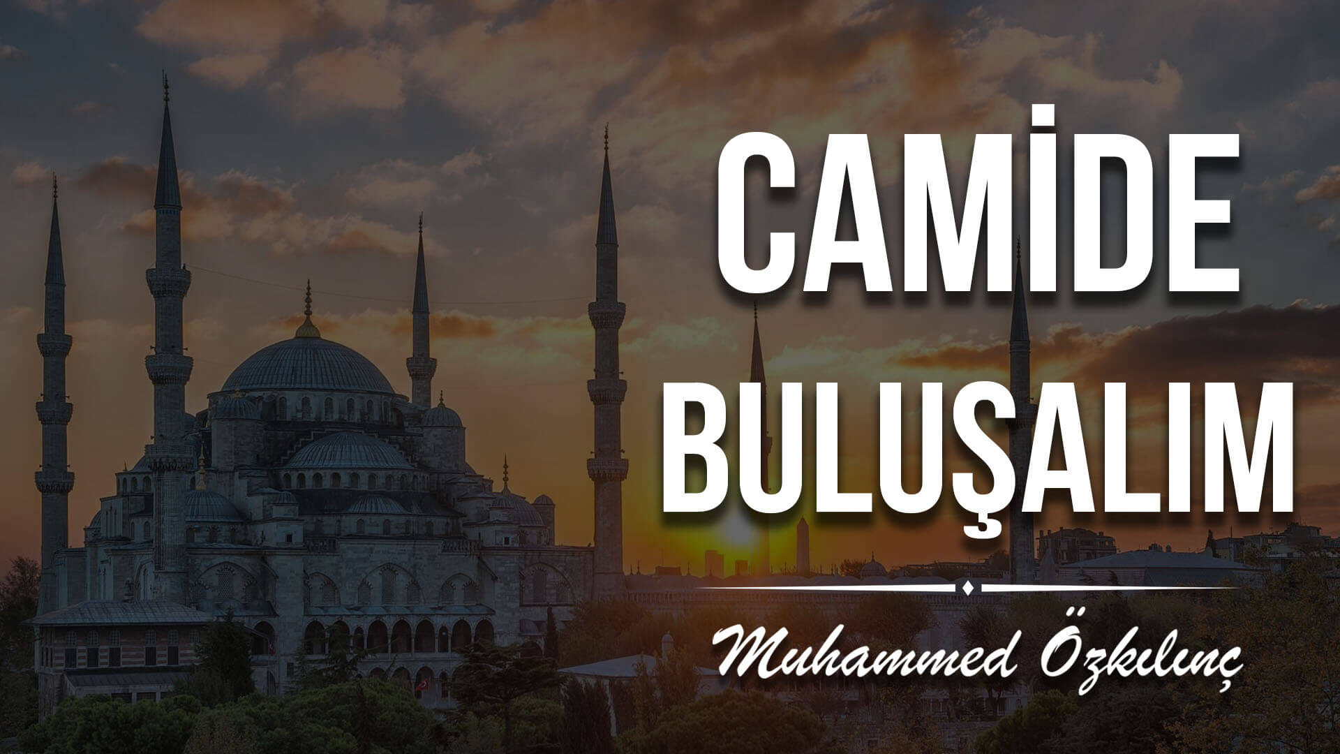 Camide Buluşalım