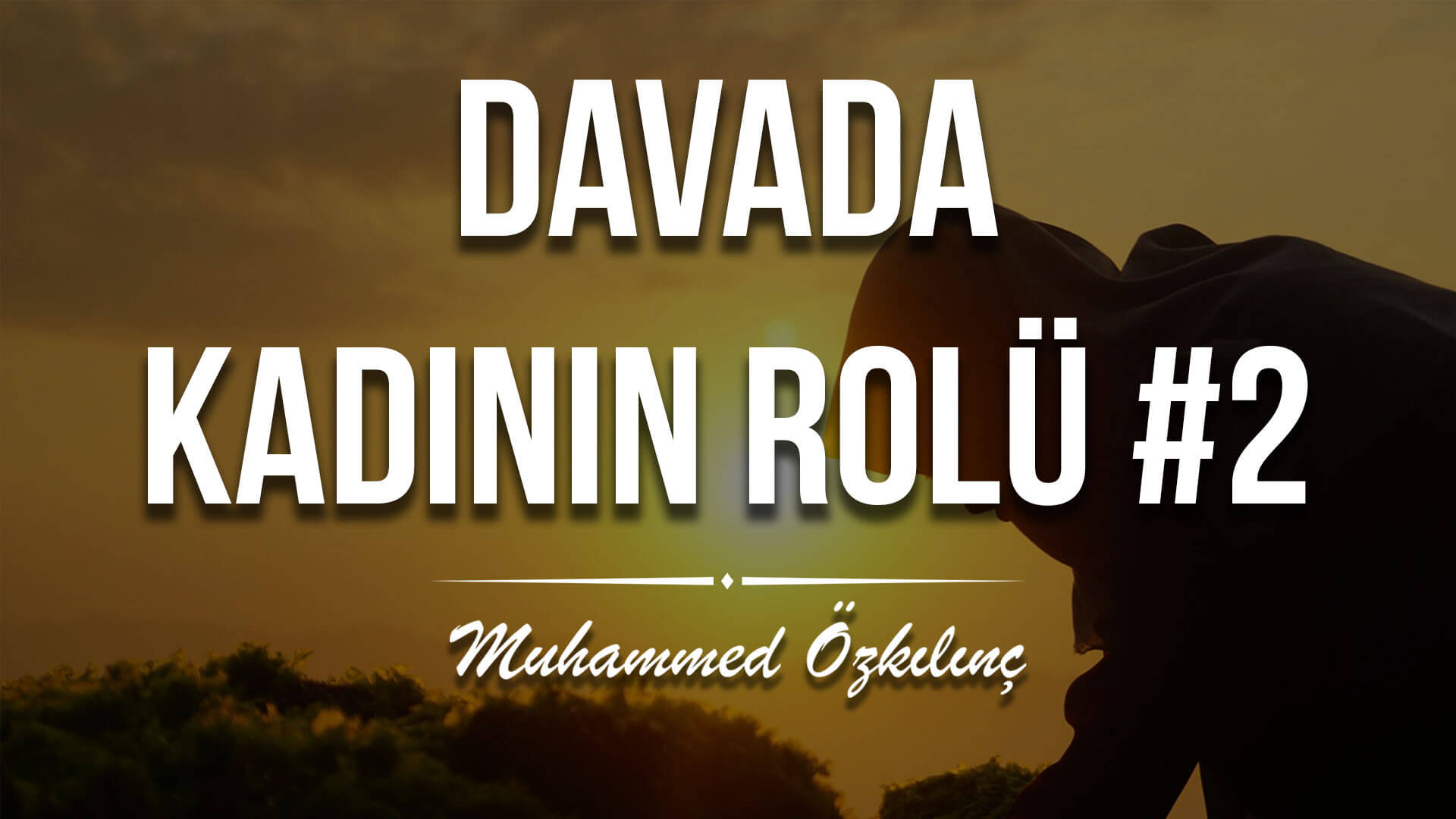 Davada Kadının Rolü 2