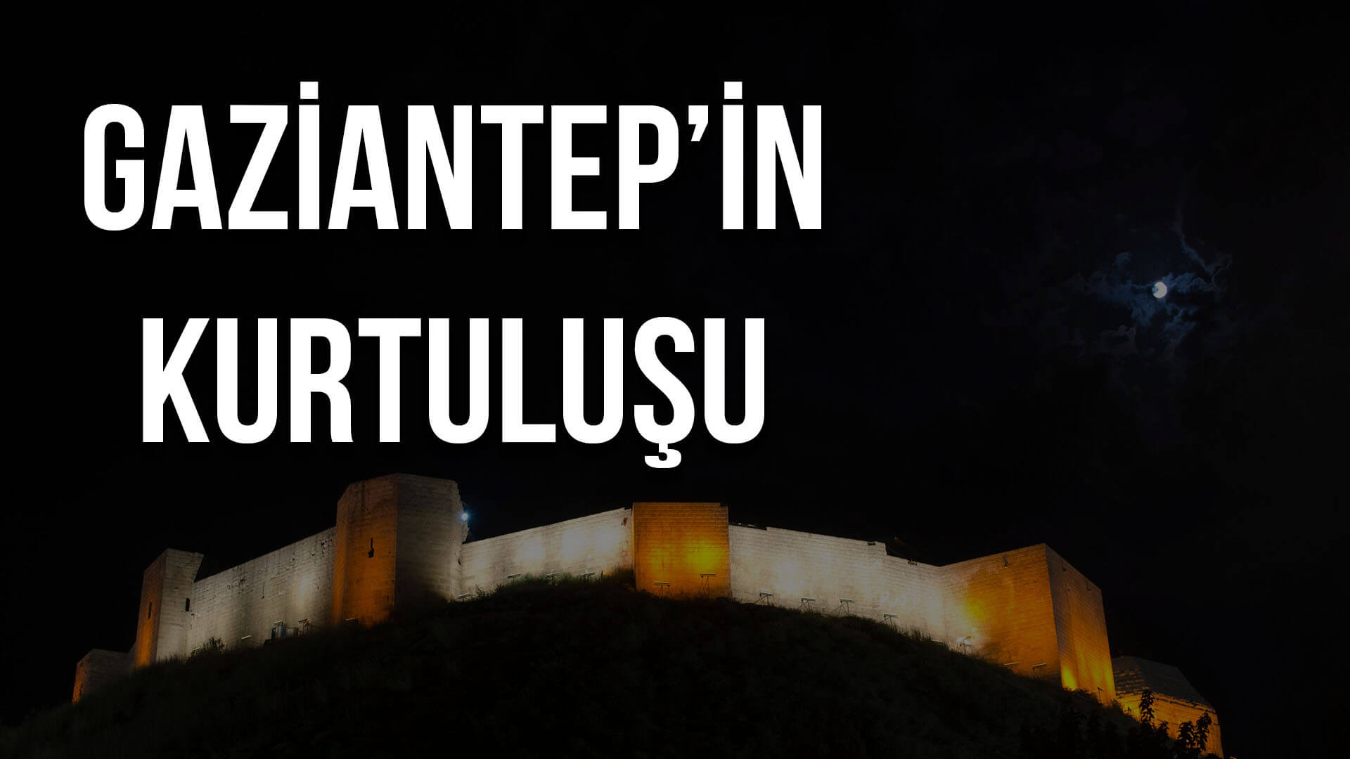 Gaziantep’in Kurtuluşu