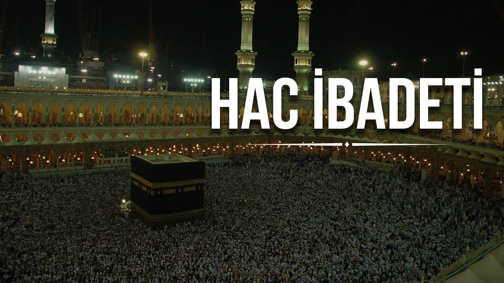 Hac İbadeti