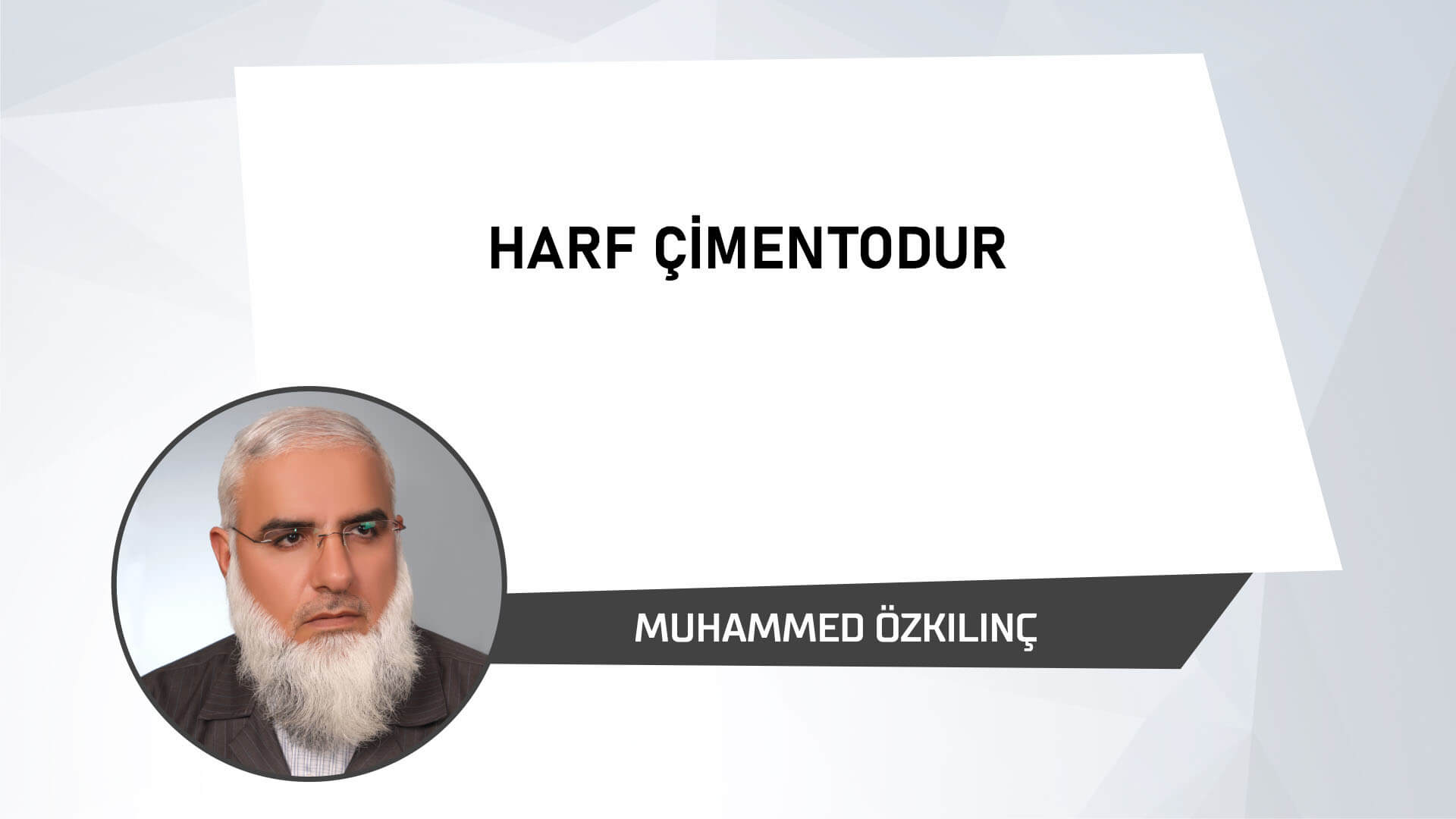 Harf Çimentodur