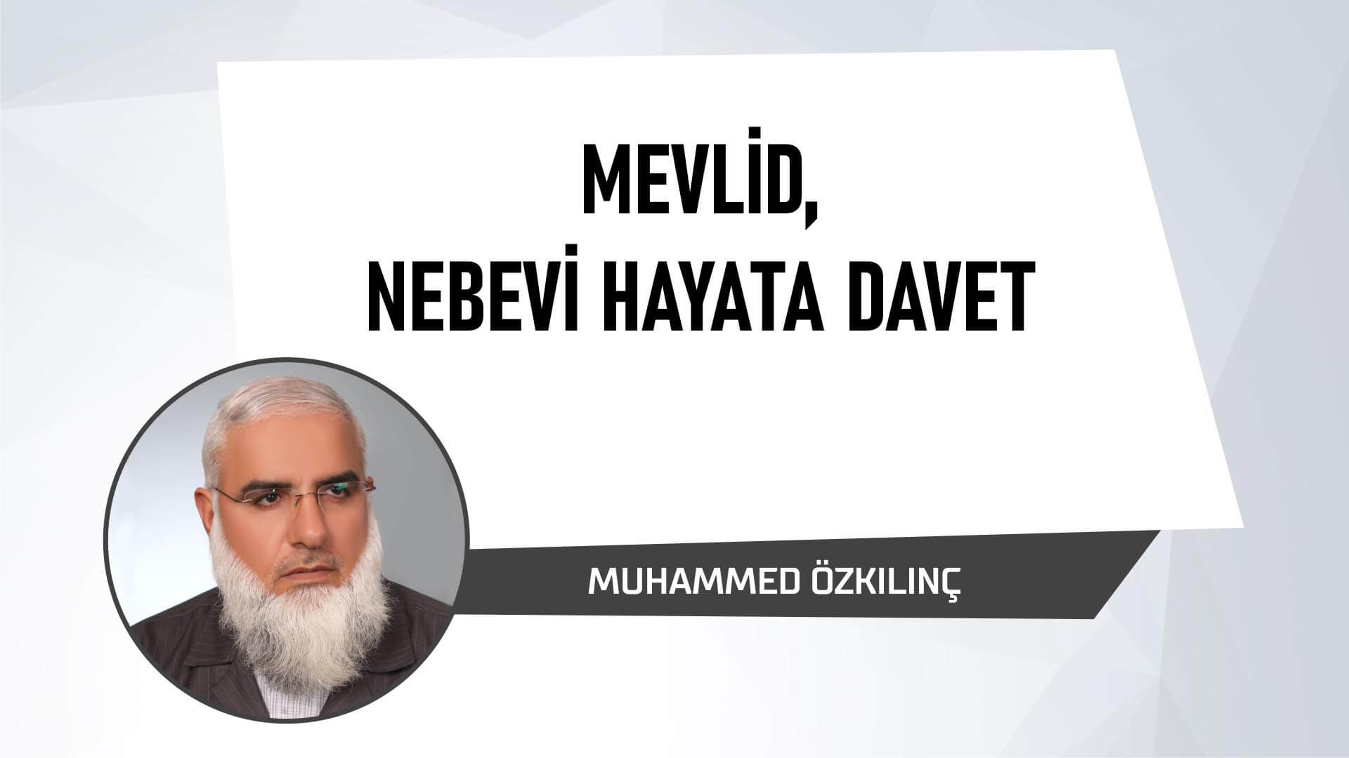Mevlid, Nebevi Hayata Davet