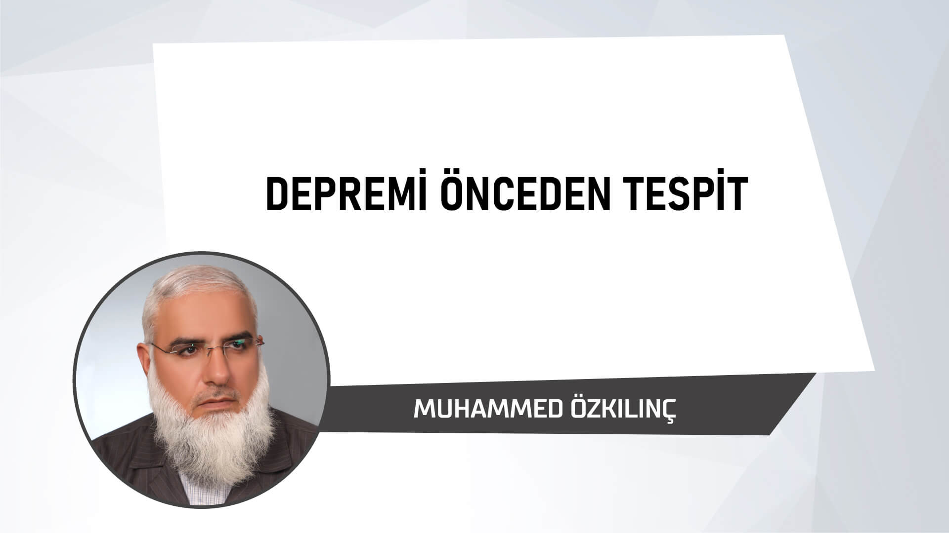 Depremi Önceden Tespit