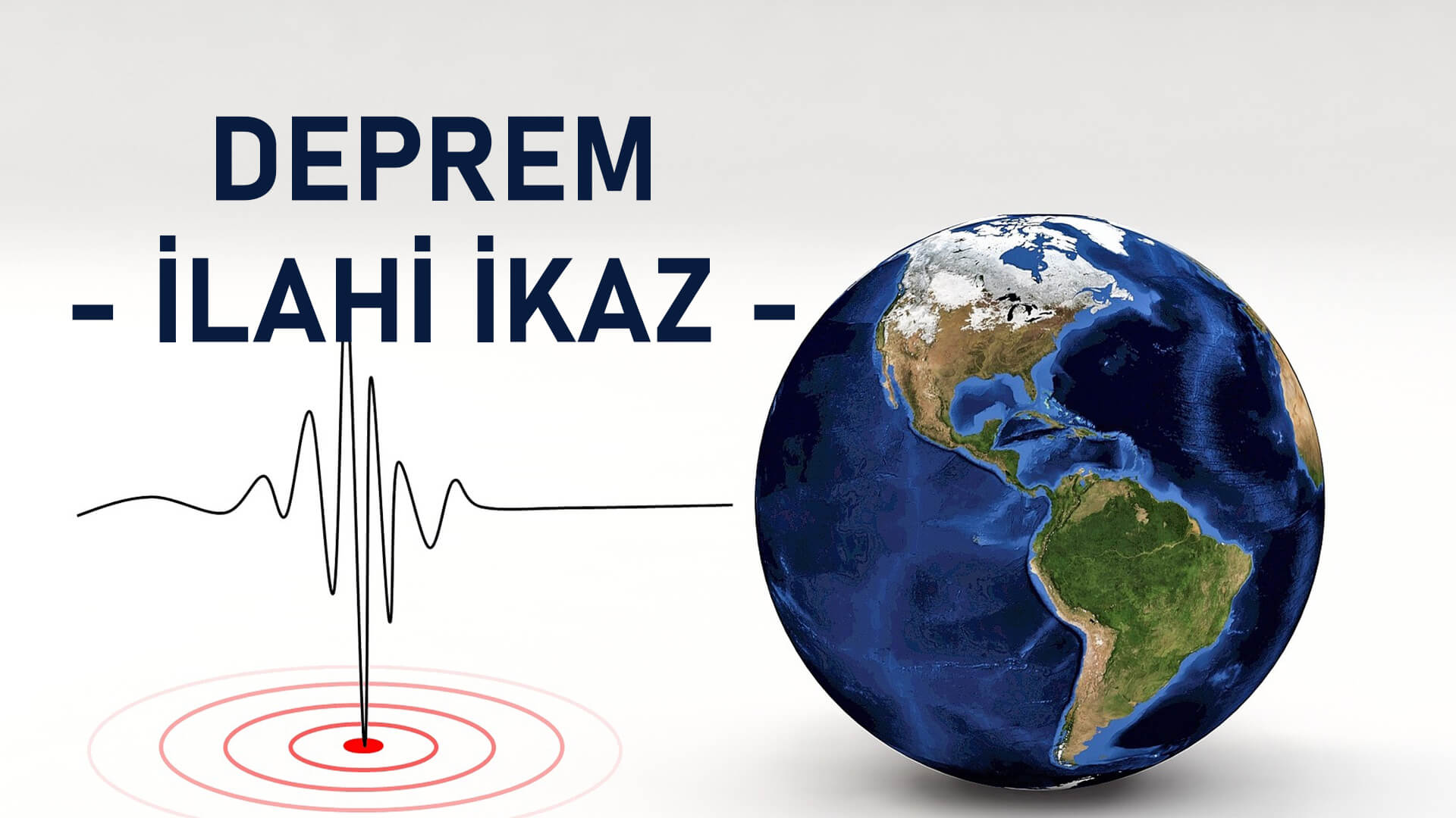 Deprem İlahi İkaz