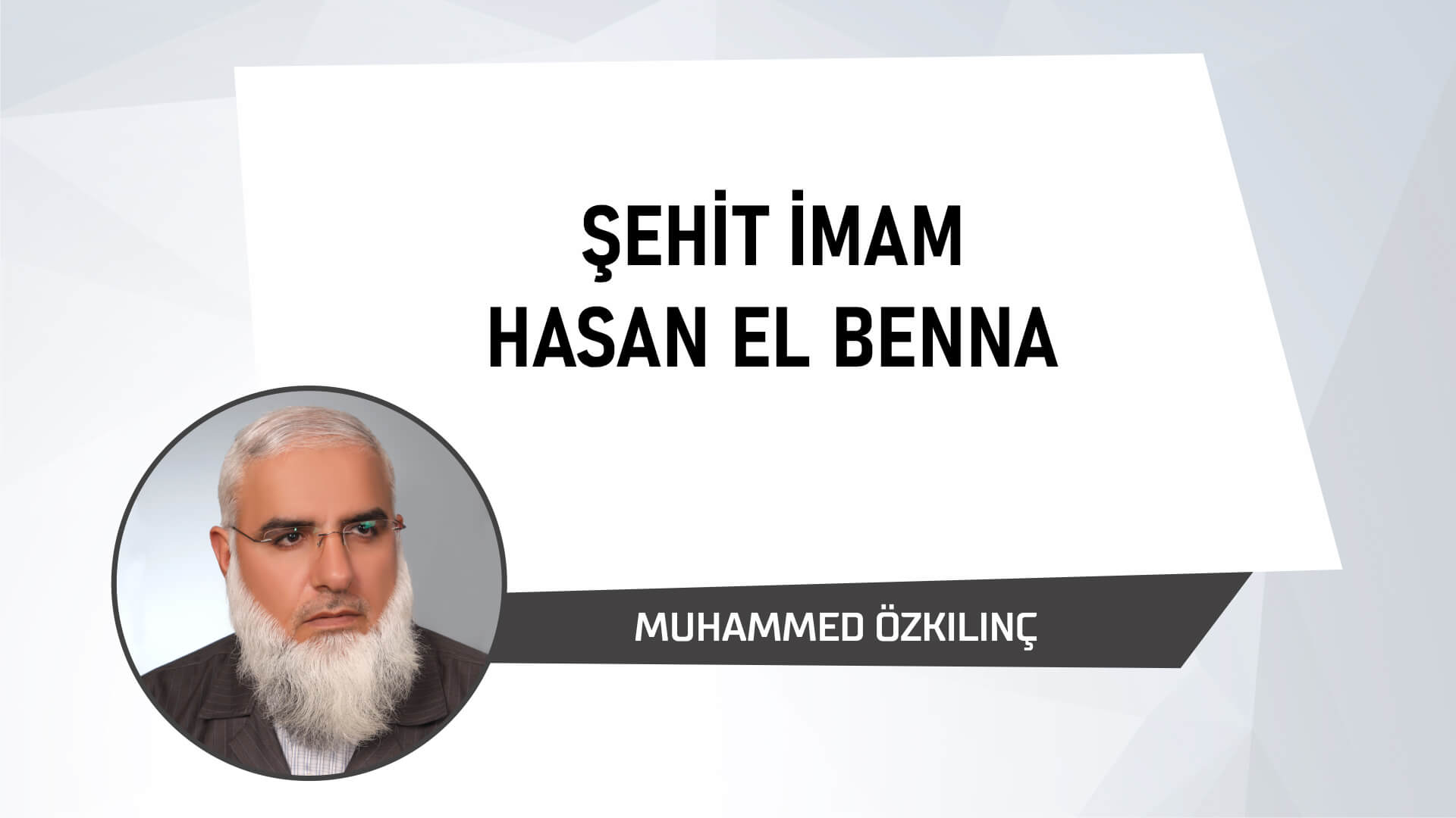 Şehit İmam Hasan el Benna