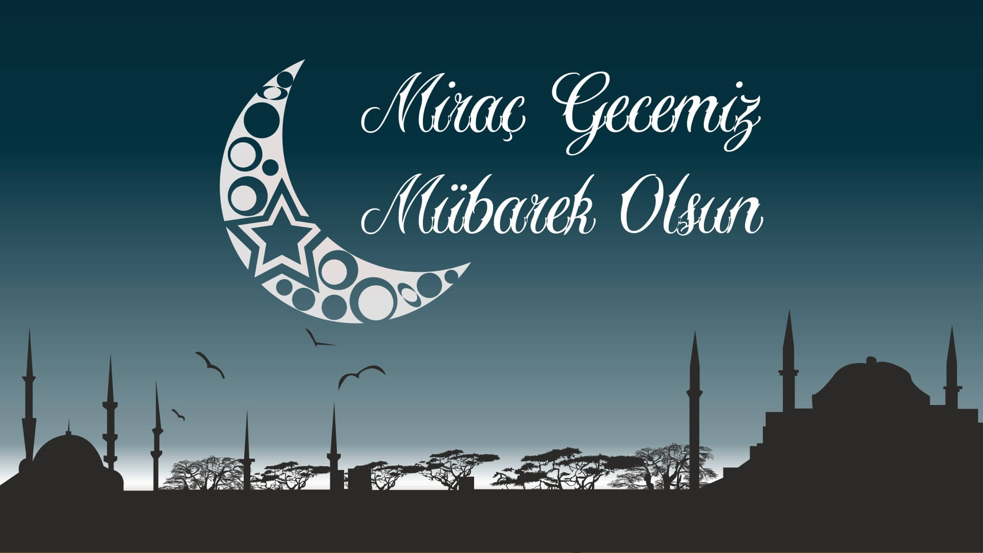 Miraç Gecemiz Mübarek Olsun
