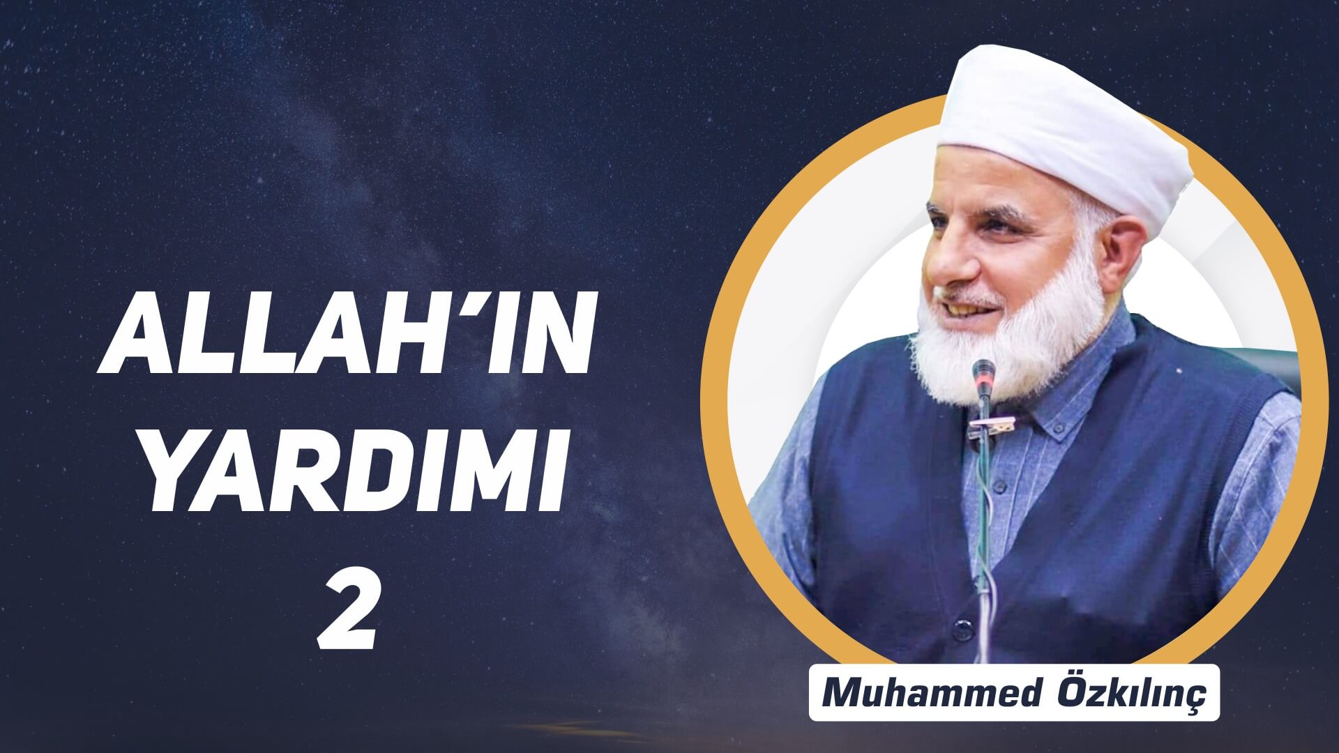 2) Allah’ın Yardımı