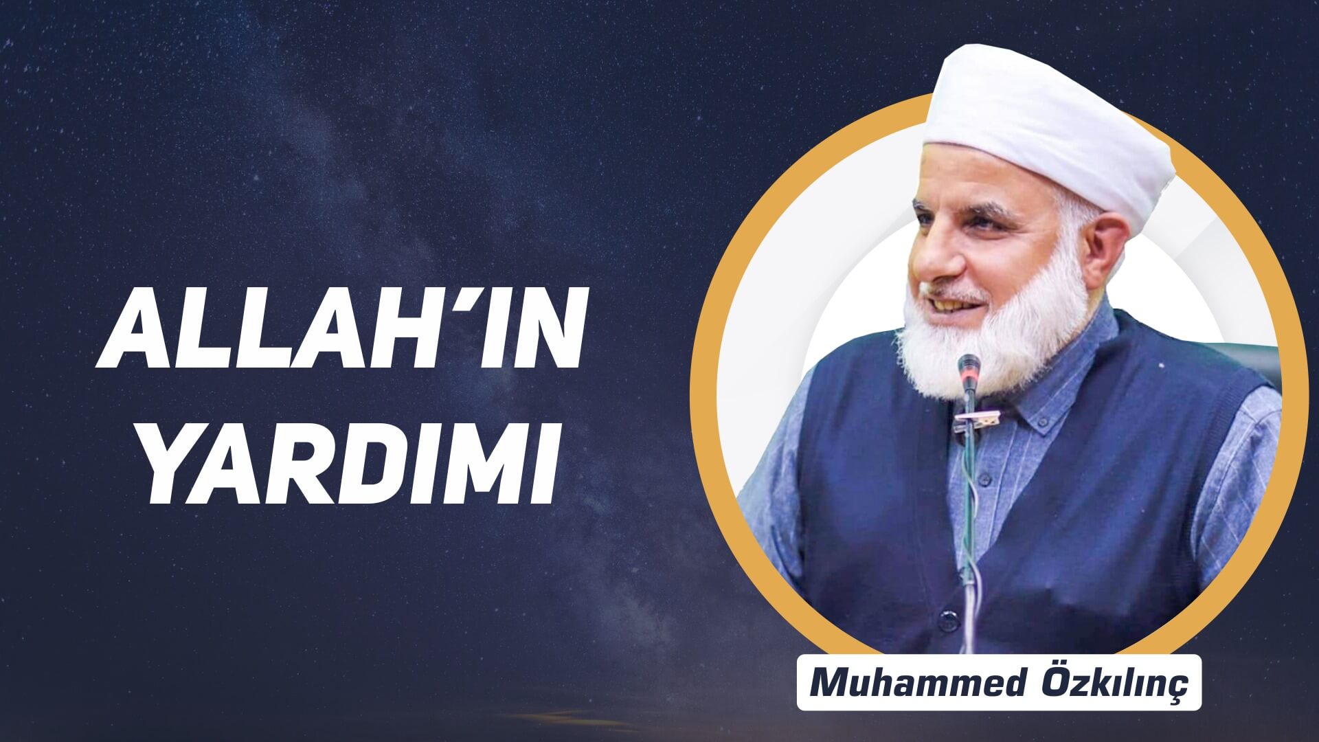 1) Allah’ın Yardımı