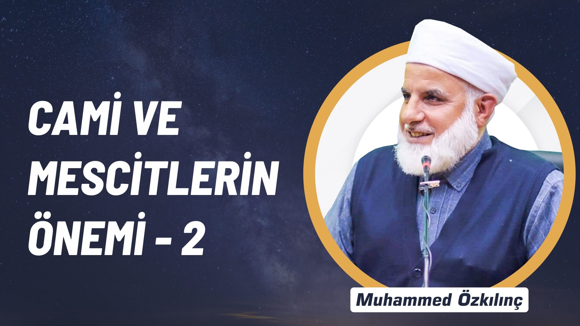 2) Cami ve Mescitlerin Önemi