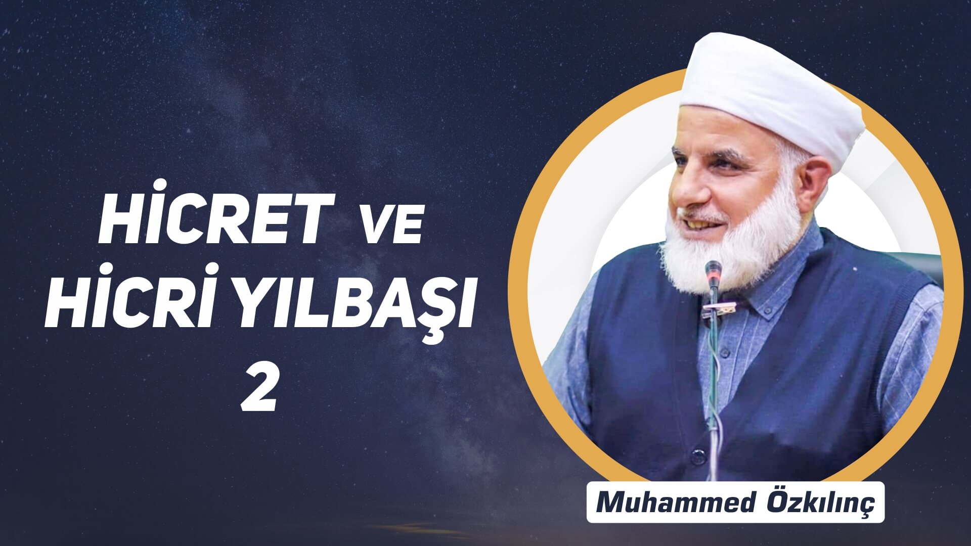 2) Hicret ve Hicri Yılbaşı