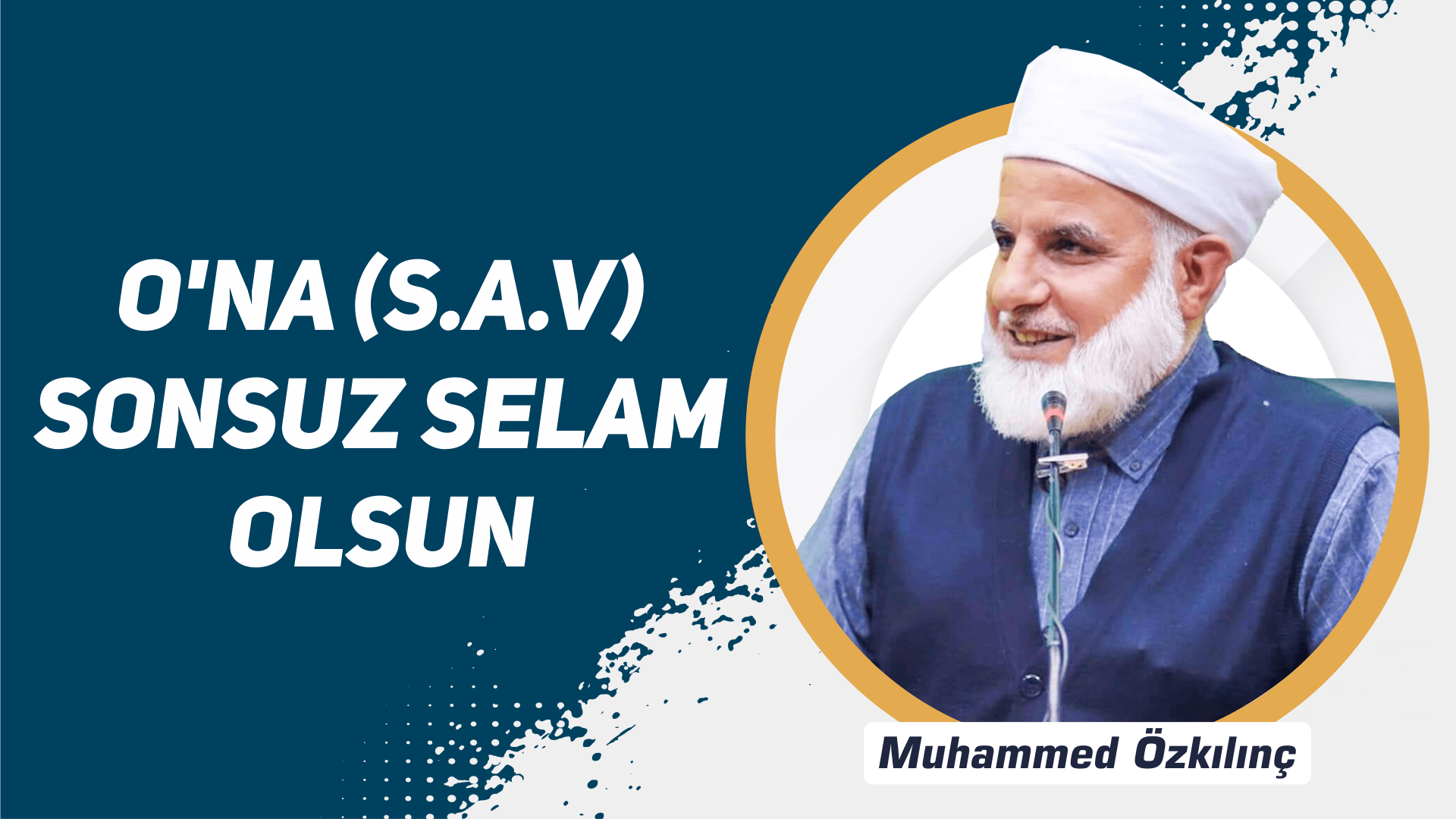 O’na (s.a.v) Sonsuz Selam Olsun