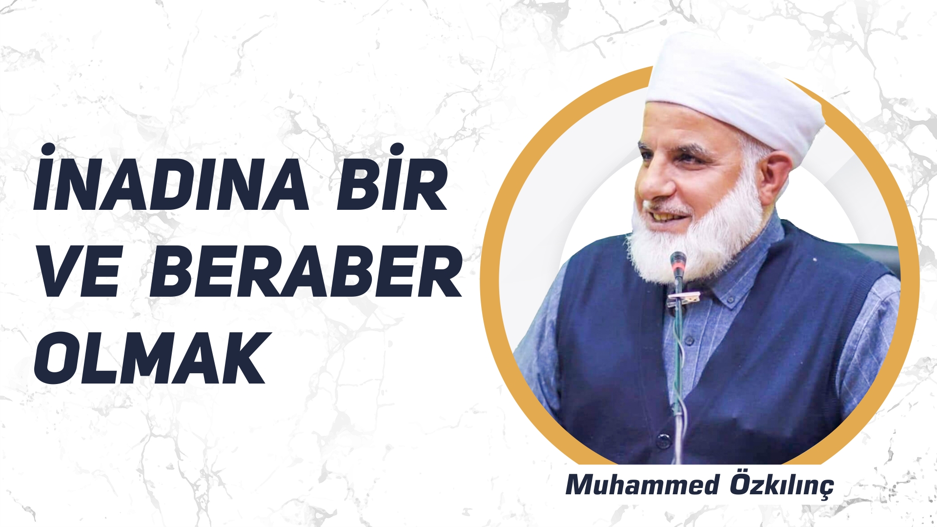 İnadına Bir ve Beraber Olmak