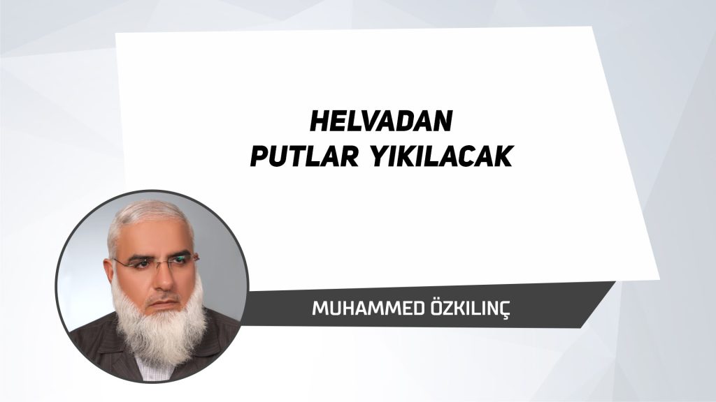 Helvadan Putlar Yıkılacak