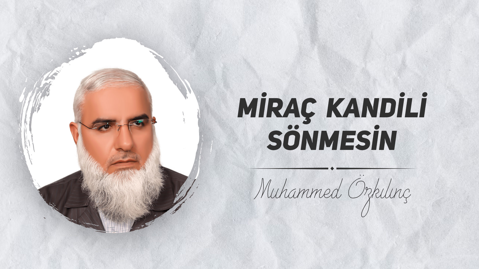 Miraç Kandili Sönmesin
