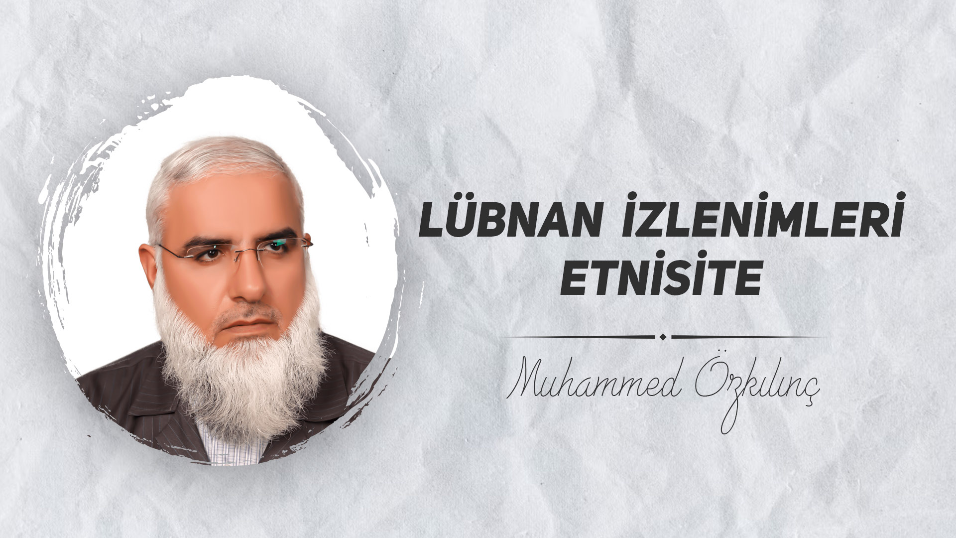 Lübnan İzlenimleri Etnisite