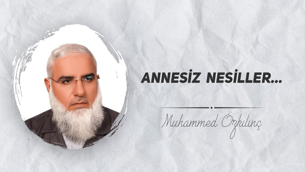 Annesiz Nesiller...