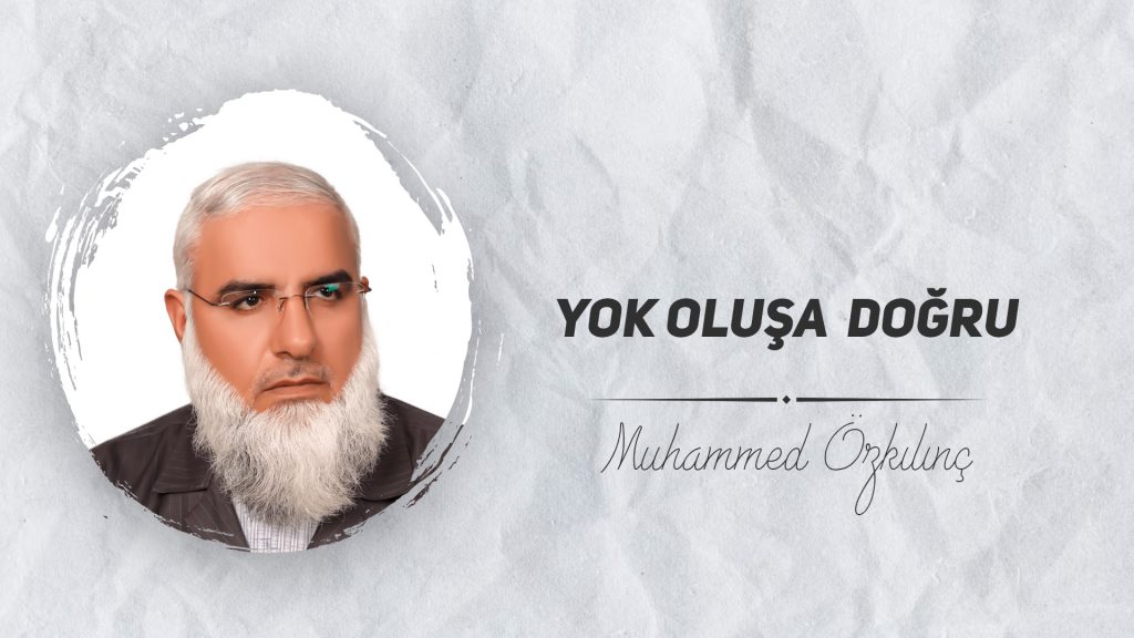 Yok Oluşa Doğru