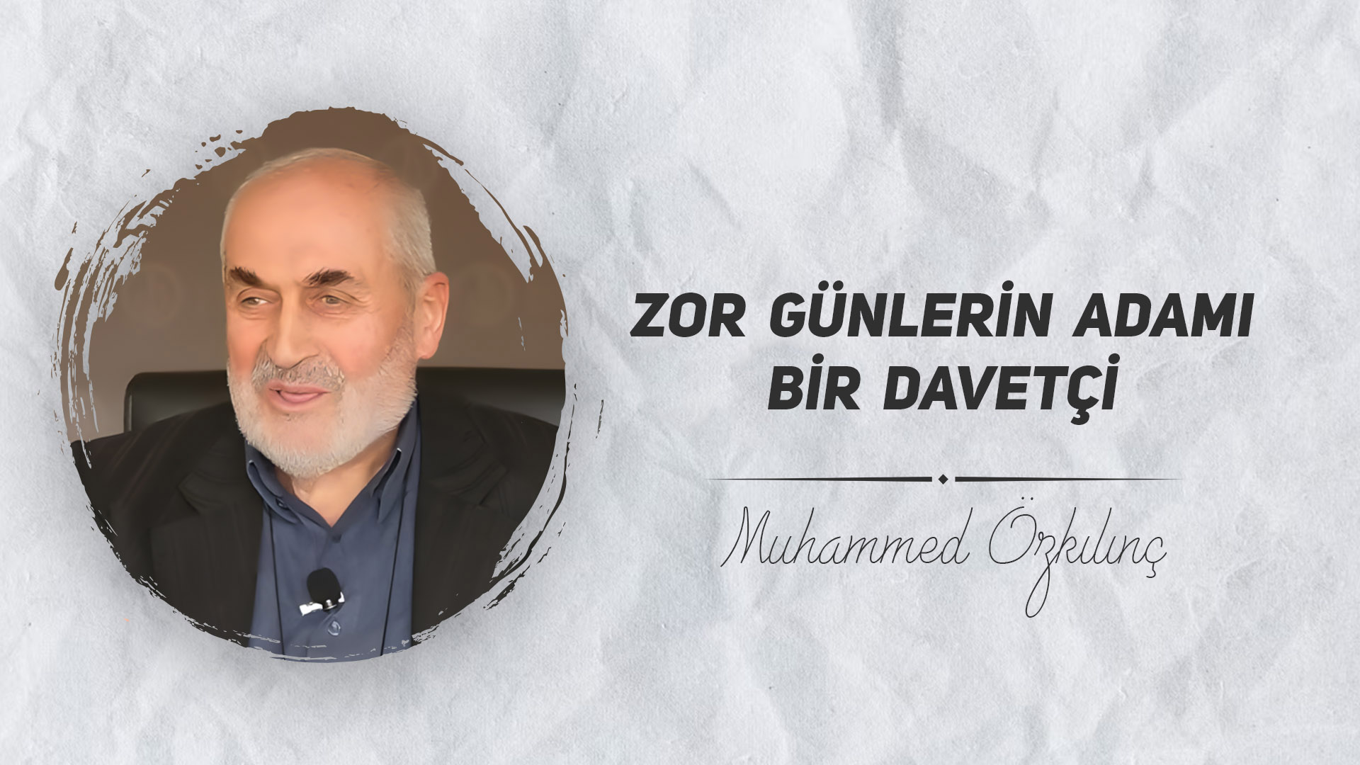 Zor Günlerin Adamı Bir Davetçi