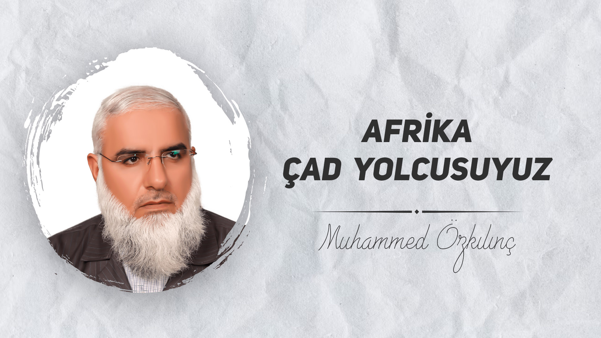 Afrika Çad Yolcusuyuz