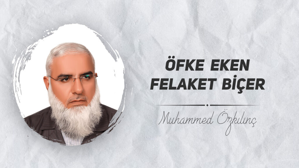 Öfke Eken Felaket Biçer