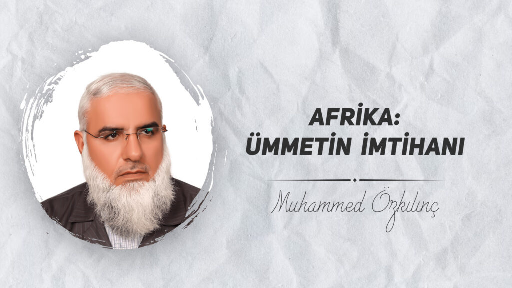 Afrika: Ümmetin İmtihanı