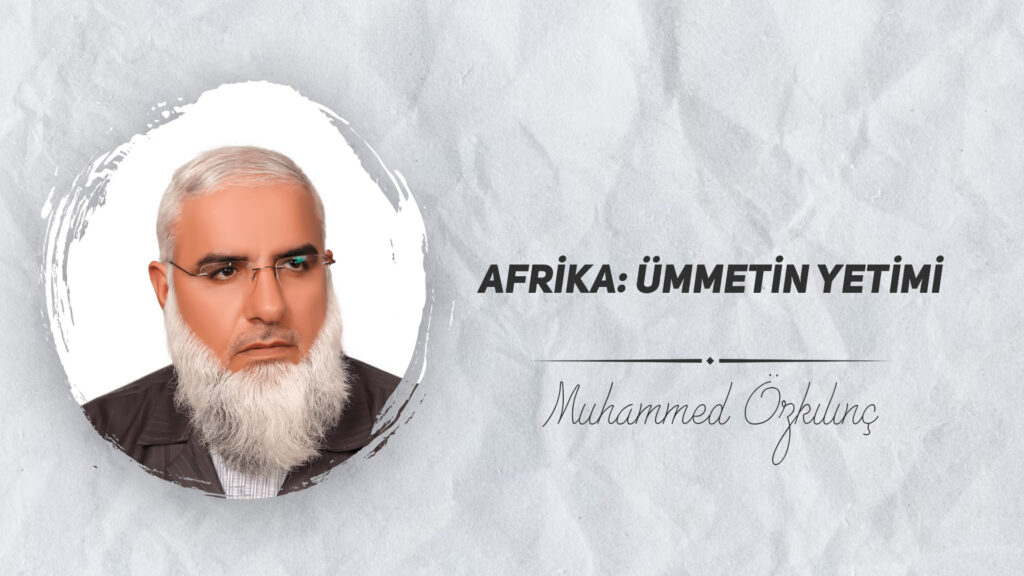 Afrika: Ümmetin Yetimi