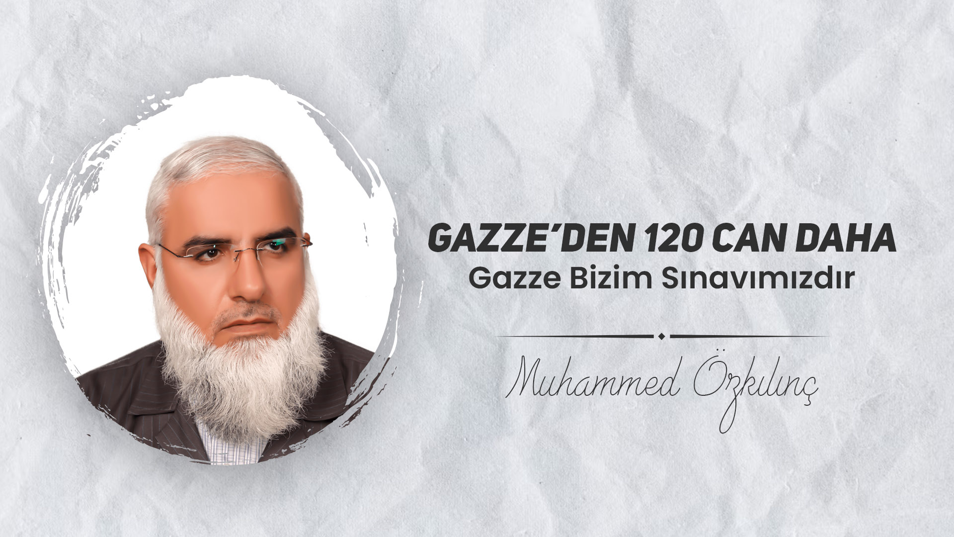 Gazze Bizim Sınavımızdır